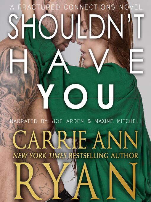 Title details for Shouldn't Have You by Carrie Ann Ryan - Available
